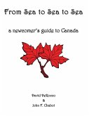 From Sea to Sea to Sea: A Beginner's Guide to Canada (eBook, PDF)