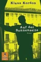 Auf der Sonnenseite (eBook, ePUB) - Kordon, Klaus