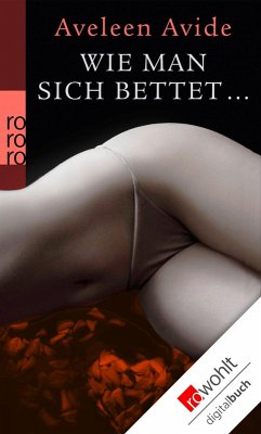 Wie man sich bettet ... (eBook, ePUB) - Avide, Aveleen