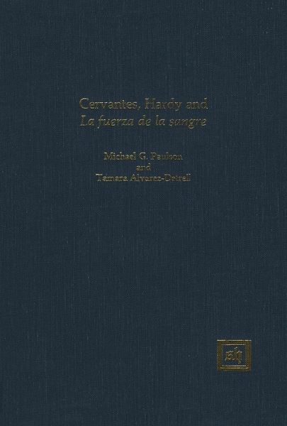 Cervantes, Hardy and 'La fuerza de la sangre' (eBook, PDF)