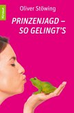 Prinzenjagd - So gelingt's (eBook, ePUB)