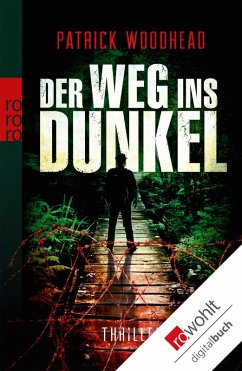 Der Weg ins Dunkel (eBook, ePUB) - Woodhead, Patrick