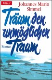 Träum den unmöglichen Traum (eBook, ePUB)