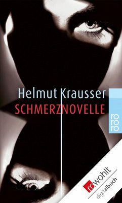 Schmerznovelle (eBook, ePUB) - Krausser, Helmut
