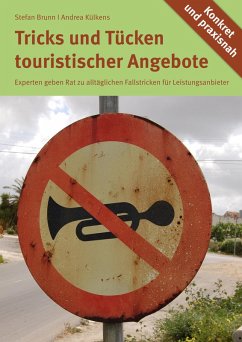 Die Tücken touristischer Angebote (eBook, ePUB) - Brunn & Andrea Külkens, Stefan