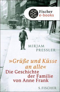 »Grüße und Küsse an alle« (eBook, ePUB) - Pressler, Mirjam; Elias, Gerti