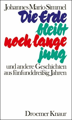 Die Erde bleibt noch lange jung (eBook, ePUB) - Simmel, Johannes Mario