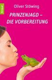 Prinzenjagd - Die Vorbereitung (eBook, ePUB)