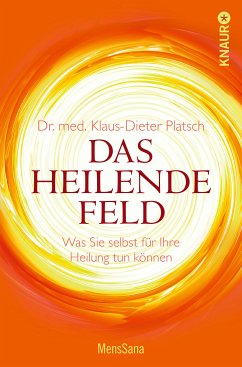 Das heilende Feld (eBook, ePUB) - Platsch, Klaus-Dieter
