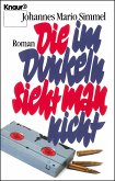 Die im Dunkeln sieht man nicht (eBook, ePUB)