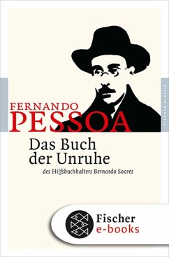 Das Buch der Unruhe des Hilfsbuchhalters Bernardo Soares (eBook, ePUB) - Pessoa, Fernando