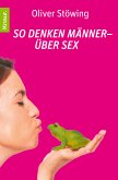 So denken Männer - über Sex (eBook, ePUB)