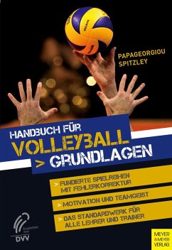 Handbuch für Volleyball (eBook, ePUB) - Papageorgiou, Athanasios; Spitzley, Willy