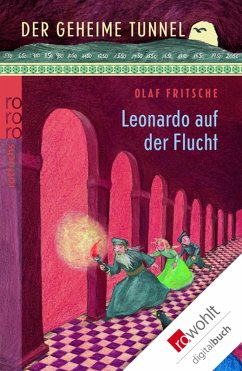 Der geheime Tunnel. Leonardo auf der Flucht (eBook, ePUB) - Fritsche, Olaf