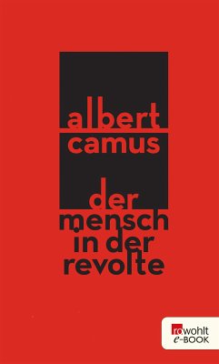 Der Mensch in der Revolte (eBook, ePUB) - Camus, Albert