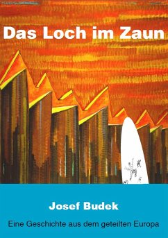 Das Loch im Zaun (eBook, ePUB) - Budek, Josef