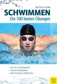 Schwimmen - Die 100 besten Übungen (eBook, ePUB)