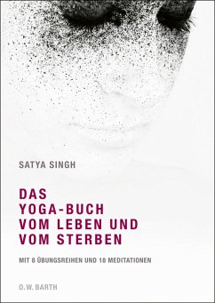 Das Yoga-Buch vom Leben und vom Sterben (eBook, ePUB) - Singh, Satya