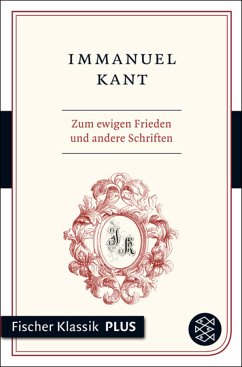 Zum ewigen Frieden und andere Schriften (eBook, ePUB) - Kant, Immanuel