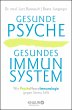 Gesunde Psyche, gesundes Immunsystem... - Bild 1