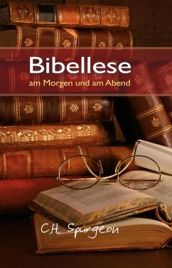 Bibellese am Morgen und am Abend (eBook, ePUB) - Spurgeon, Charles Haddon
