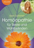 Homöopathie für Seele und Wohlbefinden (eBook, ePUB)
