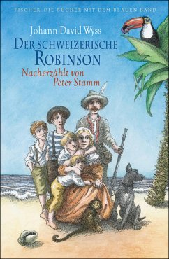 Der schweizerische Robinson. Nacherzählt von Peter Stamm (eBook, ePUB) - Wyss, Johann David; Stamm, Peter