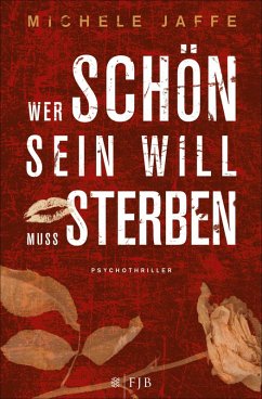 Wer schön sein will, muss sterben (eBook, ePUB) - Jaffe, Michele