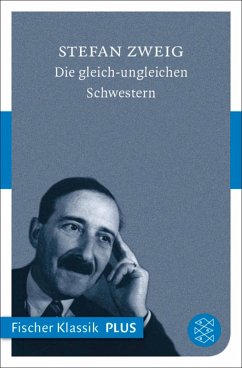 Die gleich-ungleichen Schwestern (eBook, ePUB) - Zweig, Stefan