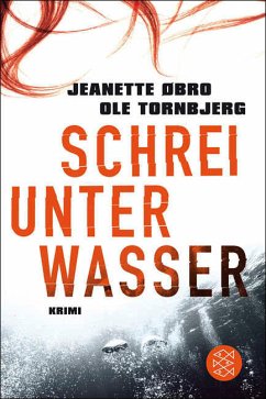 Schrei unter Wasser / Katrine Wraa Bd.1 (eBook, ePUB) - Øbro, Jeanette; Tornbjerg, Ole