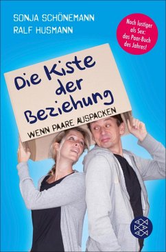Die Kiste der Beziehung (eBook, ePUB) - Husmann, Ralf; Schönemann, Sonja