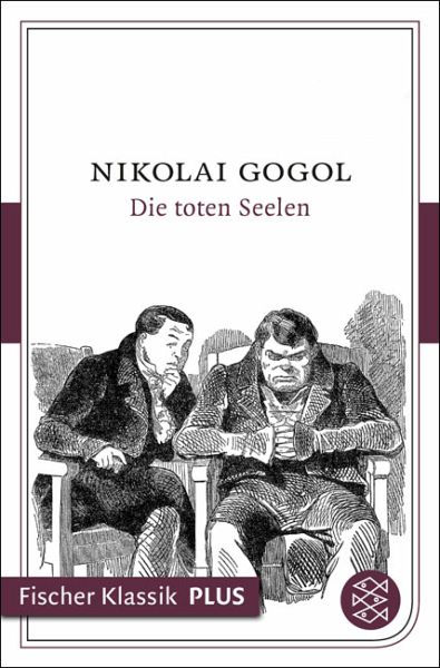 Die toten Seelen (eBook, ePUB) von Nikolai Gogol - Portofrei bei bücher.de