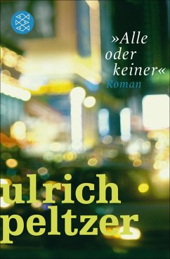 »Alle oder keiner« (eBook, ePUB) - Peltzer, Ulrich