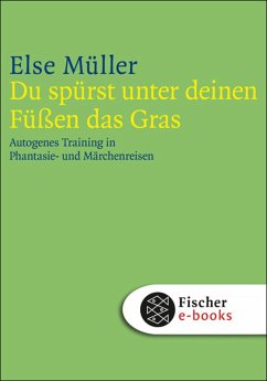Du spürst unter deinen Füßen das Gras (eBook, ePUB) - Müller, Else
