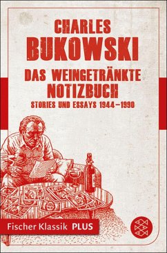 Das weingetränkte Notizbuch (eBook, ePUB) - Bukowski, Charles