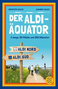 Der Aldi-Äquator (eBook, ePUB) - Wilkes, Christoph; Wilkes, Johannes