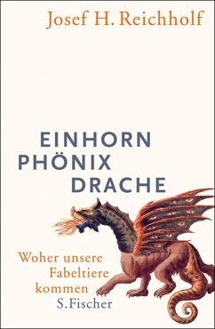 Einhorn, Phönix, Drache (eBook, ePUB) - Reichholf, Josef H.