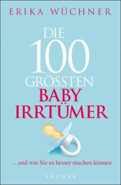 Die 100 größten Babyirrtümer (eBook, ePUB) - Wüchner, Erika