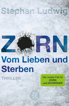 Zorn - Vom Lieben und Sterben / Hauptkommissar Claudius Zorn Bd.2 (eBook, ePUB) - Ludwig, Stephan