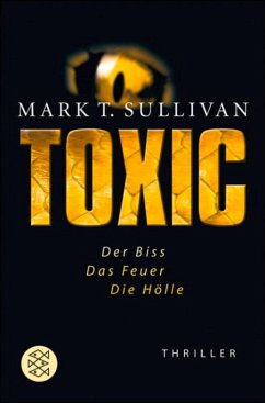 Toxic (eBook, ePUB) - Sullivan, Mark T.