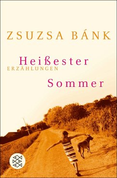 Heißester Sommer (eBook, ePUB) - Bánk, Zsuzsa