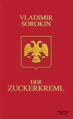 Der Zuckerkreml (eBook, ePUB) - Sorokin, Vladimir