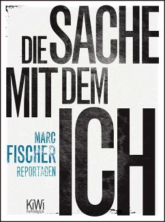 Die Sache mit dem Ich (eBook, ePUB) - Fischer, Marc