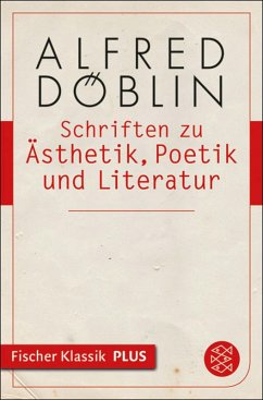 Schriften zu Ästhetik, Poetik und Literatur (eBook, ePUB) - Döblin, Alfred