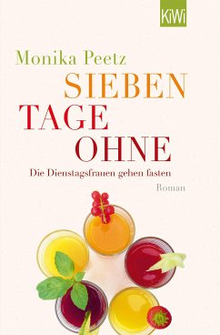 Sieben Tage ohne / Dienstagsfrauen Bd.2 (eBook, ePUB) - Peetz, Monika