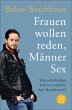 Frauen wollen reden, Männer Sex... - Bild 1