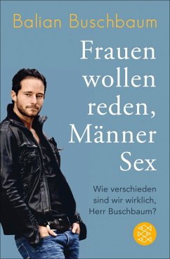 Frauen wollen reden, Männer Sex (eBook, ePUB) - Buschbaum, Balian