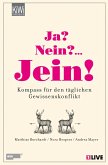 Ja? Nein? ... Jein! (eBook, ePUB) Ja? Nein? ... Jein! (eBook, ePUB)