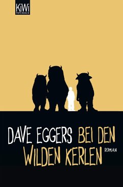 Bei den wilden Kerlen (eBook, ePUB) - Eggers, Dave