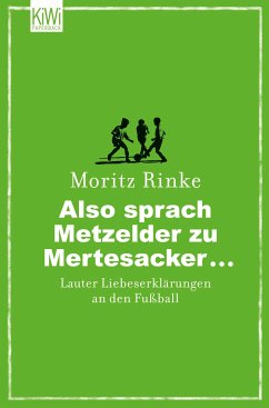 Also sprach Metzelder zu Mertesacker ... (eBook, ePUB) - Rinke, Moritz